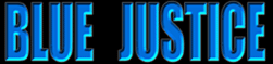 Blue Justice, Author Illona Haus Blue Justice, Author Illona Haus